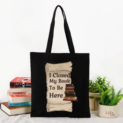 Pagewings I Closed My Book To Be Here Lovers Gift Tote Bag