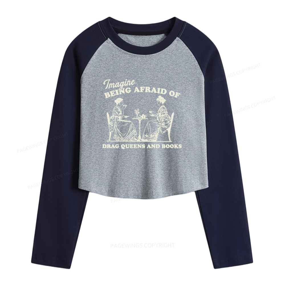 Pagewings Drag Queens Women Long Sleeve Crop Raglan T-shirt