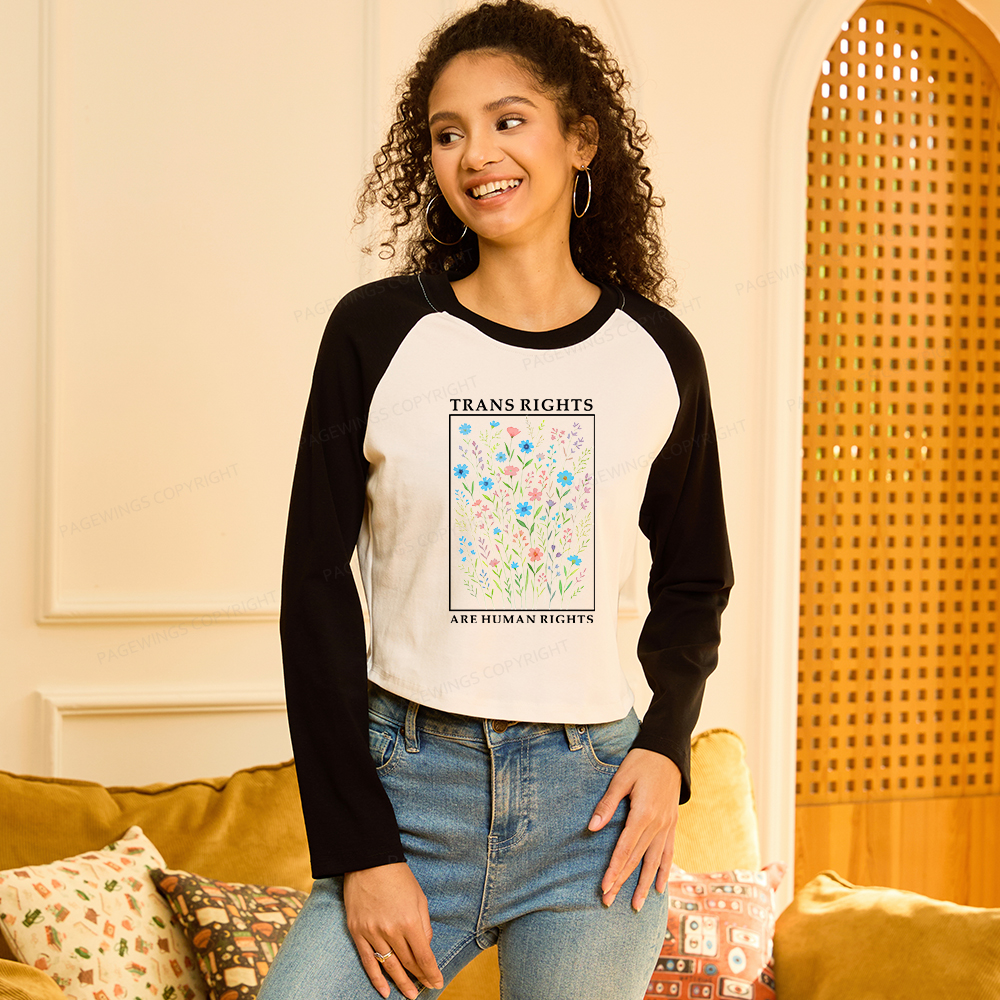 Pagewings Trans Rights Are Human Rights Women Long Sleeve Crop Raglan T-shirt