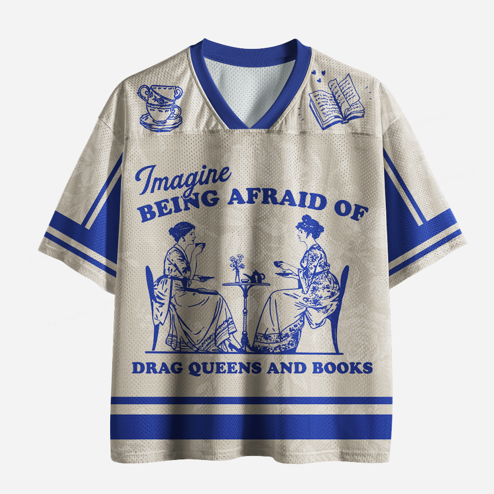 Pagewings Imagine Being Afraid Of Drag Queens And Books Unisex Mesh Jersey