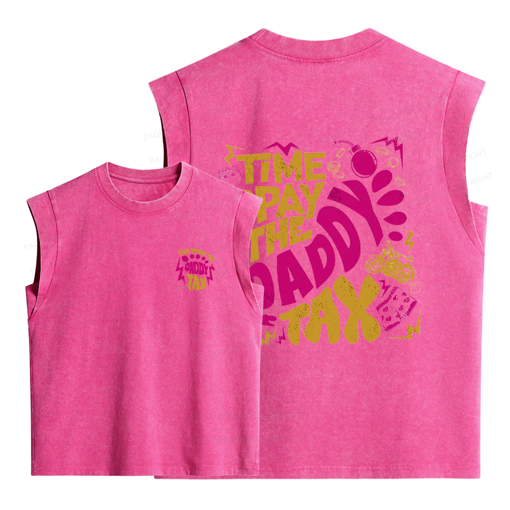 Pagewings Time To Pay Daddy Tax Women's Washed Tank Top