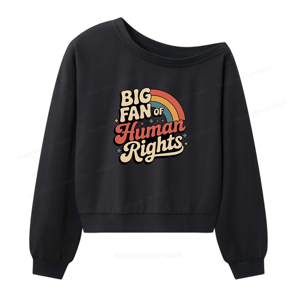 Pagewings Big Fan of Human Rights Women Off Shoulder Sweatshirt