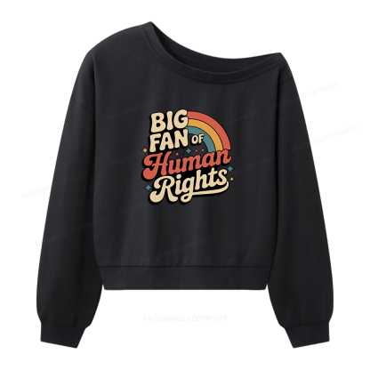 Pagewings Big Fan of Human Rights Women Off Shoulder Sweatshirt
