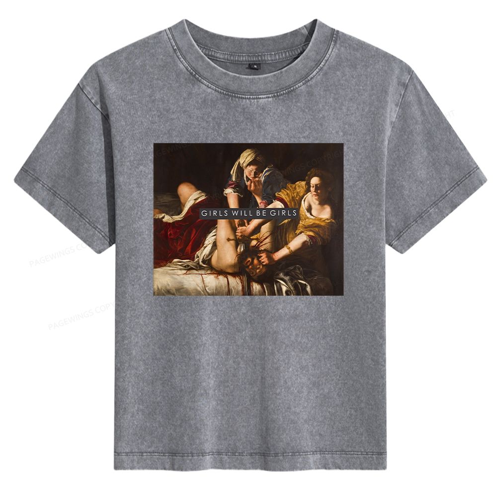 Pagewings Girls Will Be Girls Women's Washed T-shirt
