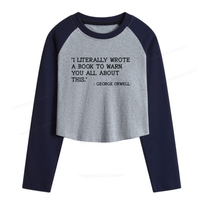 Pagewings I Literally Wrote A Book To Warn Women Long Sleeve Crop Raglan T-shirt