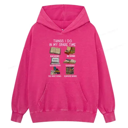 Pagewings Things I Do In My Spare Time Book Lover Librarian Unisex Washed Hoodie