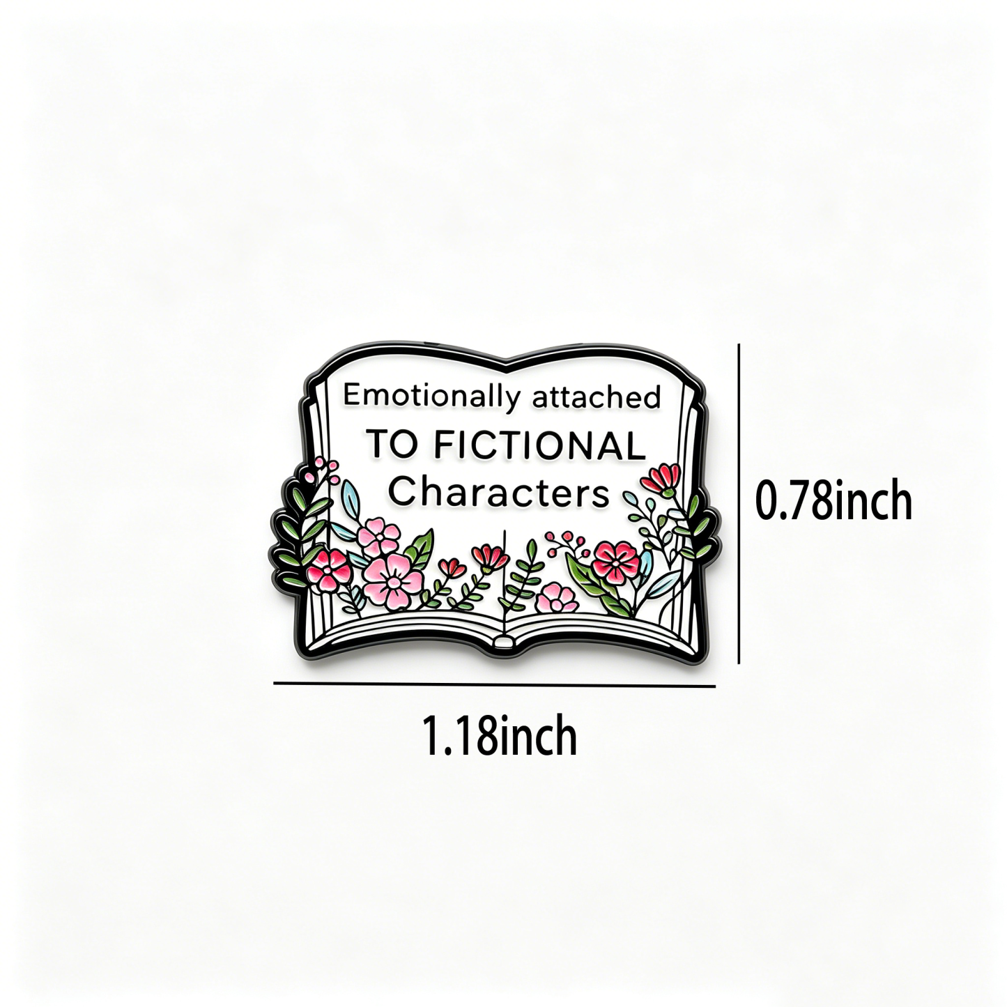 Pagewings Emotionally Attached To Fictional Characters Enamel Pin Badge