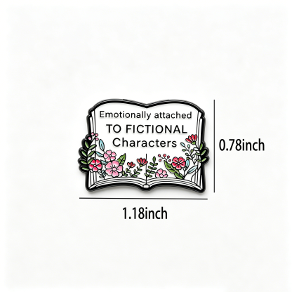 Pagewings Emotionally Attached To Fictional Characters Enamel Pin Badge