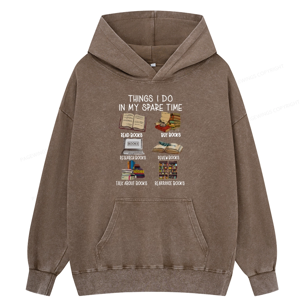 Pagewings Things I Do In My Spare Time Book Lover Librarian Unisex Washed Hoodie