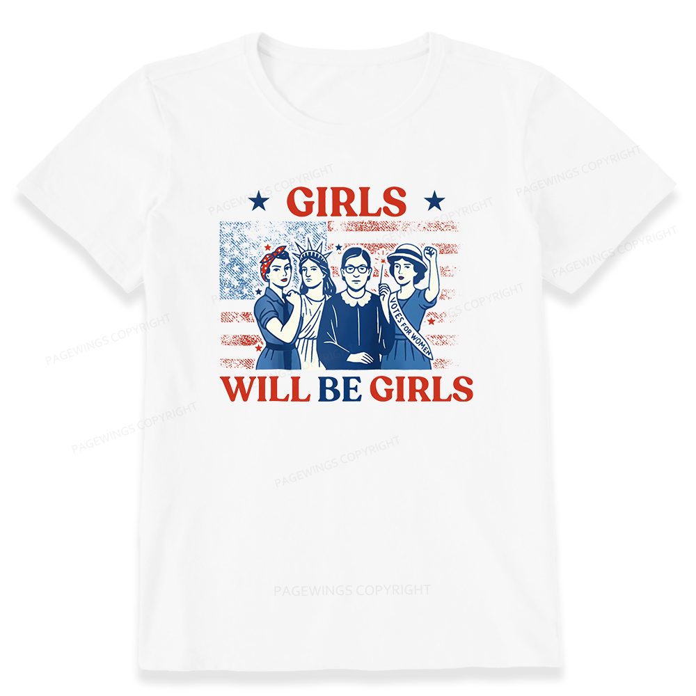 Pagewings Girls Will be Girls Unisex Classic T-shirt