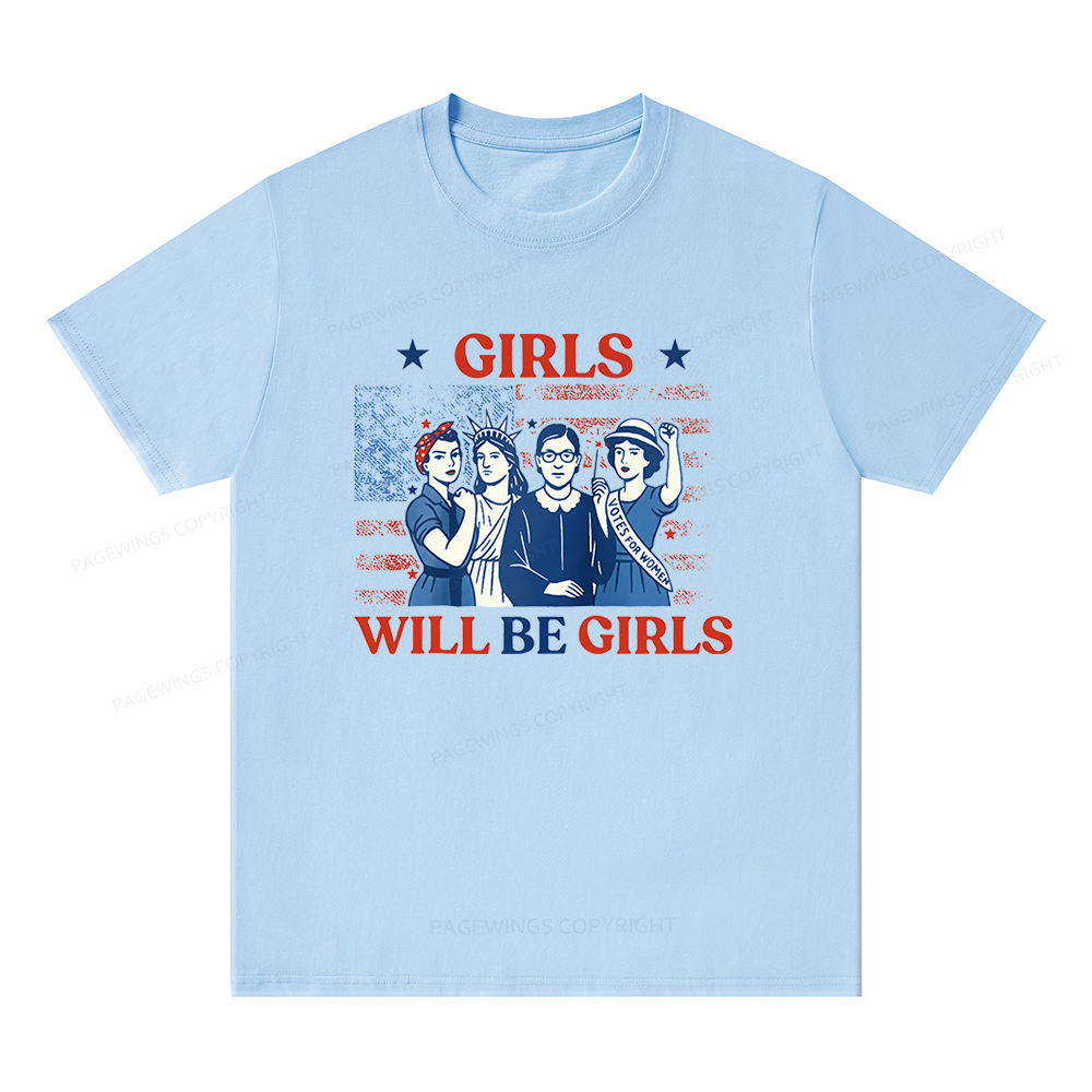 Pagewings Girls Will be Girls Unisex Classic T-shirt
