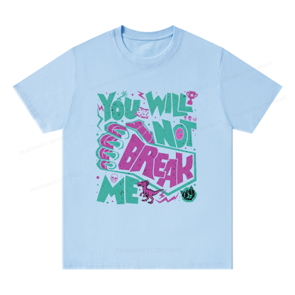 Pagewings You Will Not Break Me Unisex Classic T-shirt