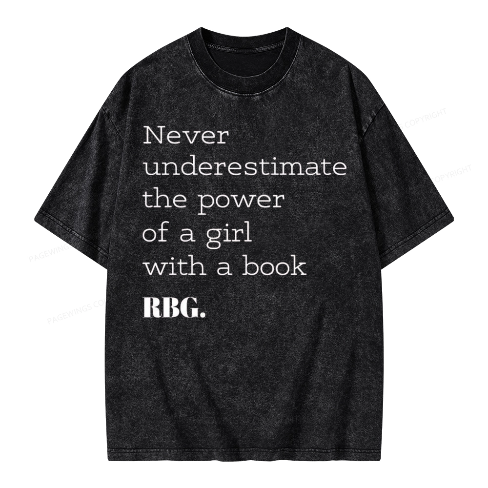 Pagewings Never Underestimate The Power Of a Girl With a Book Unisex Washed T-shirt