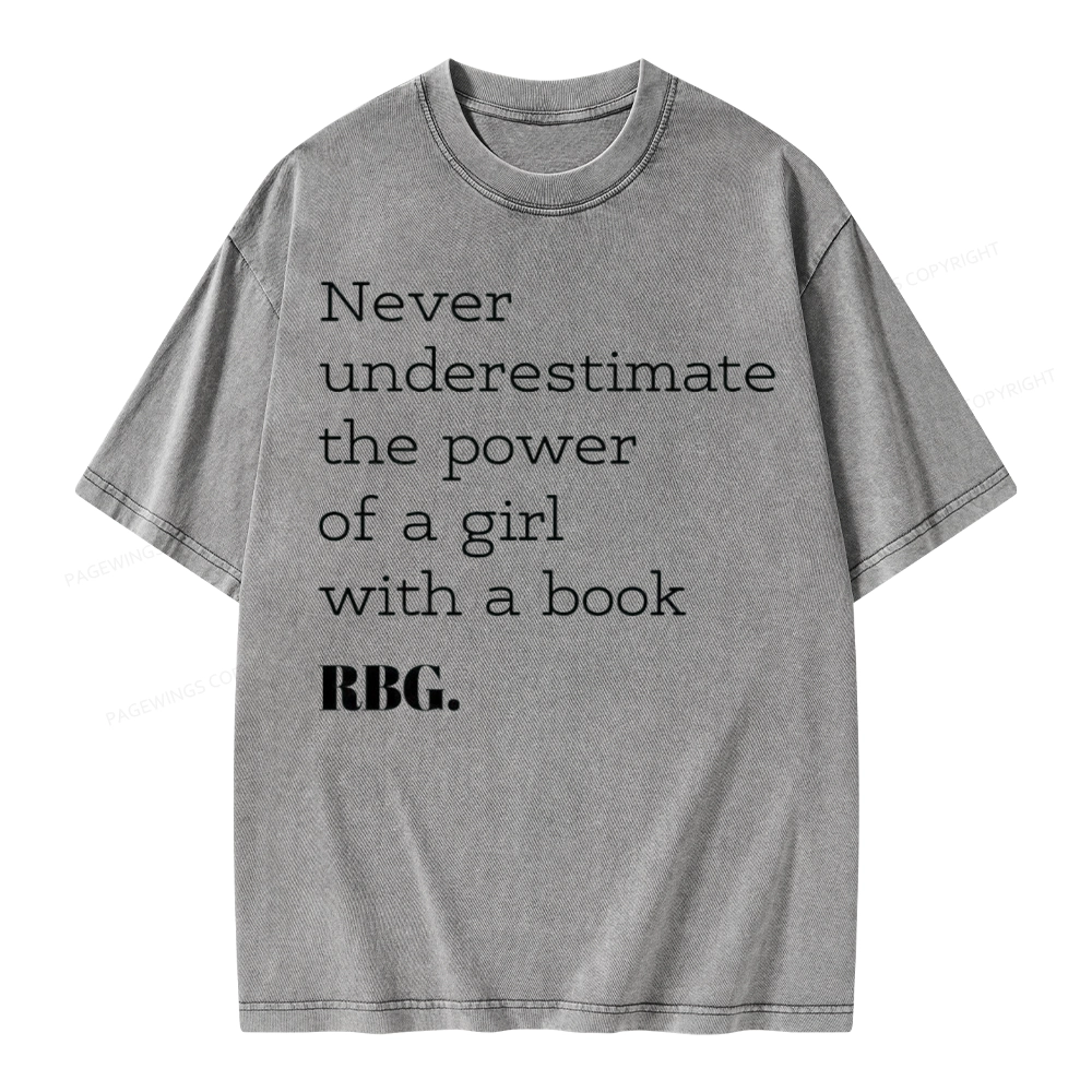 Pagewings Never Underestimate The Power Of a Girl With a Book Unisex Washed T-shirt