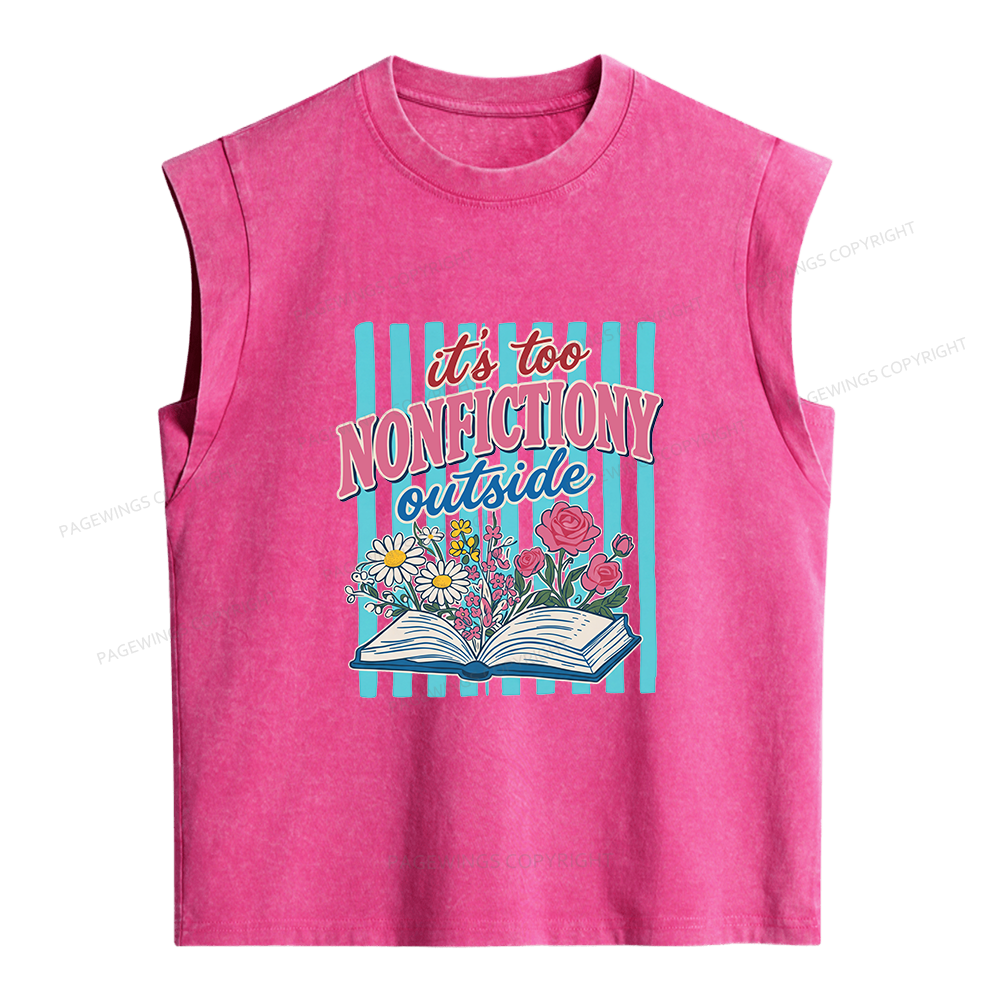 Pagewing It's Too Nonfictiony Outside Women's Washed Tank Top