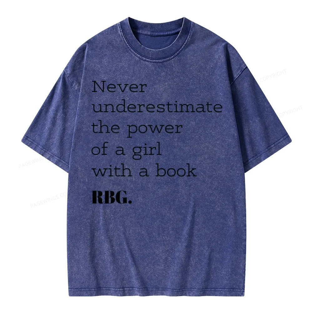 Pagewings Never Underestimate The Power Of a Girl With a Book Unisex Washed T-shirt