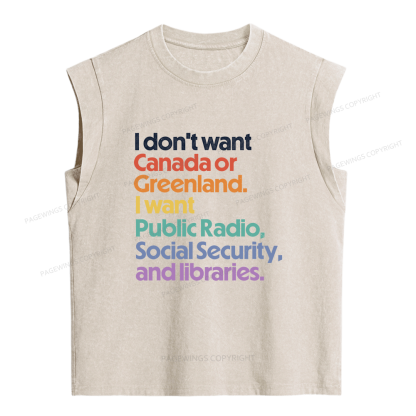 Pagewing I Don't Want Canada Or Greenland Essential  Women's Washed Tank Top