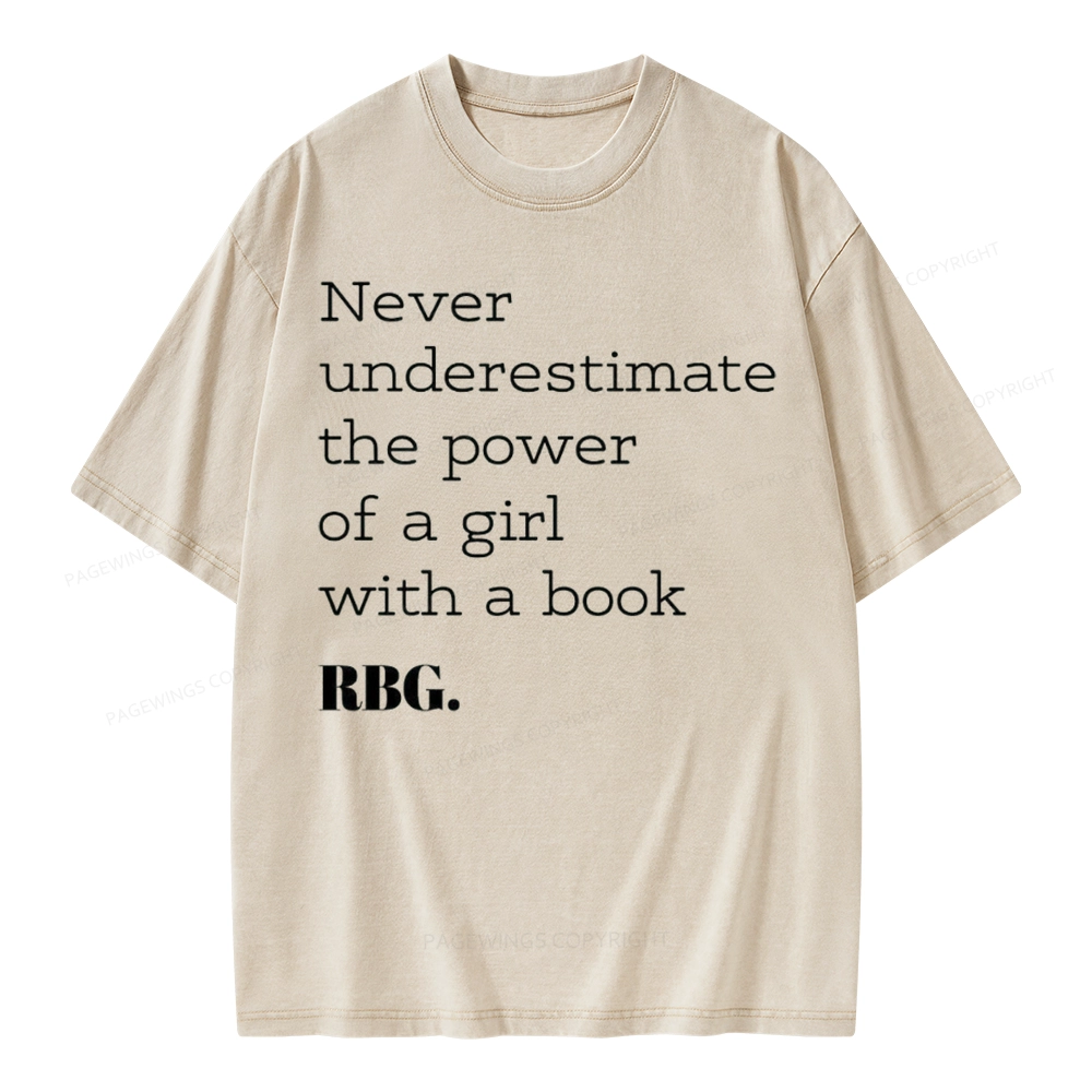 Pagewings Never Underestimate The Power Of a Girl With a Book Unisex Washed T-shirt