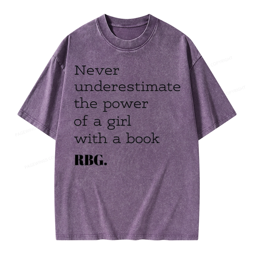 Pagewings Never Underestimate The Power Of a Girl With a Book Unisex Washed T-shirt
