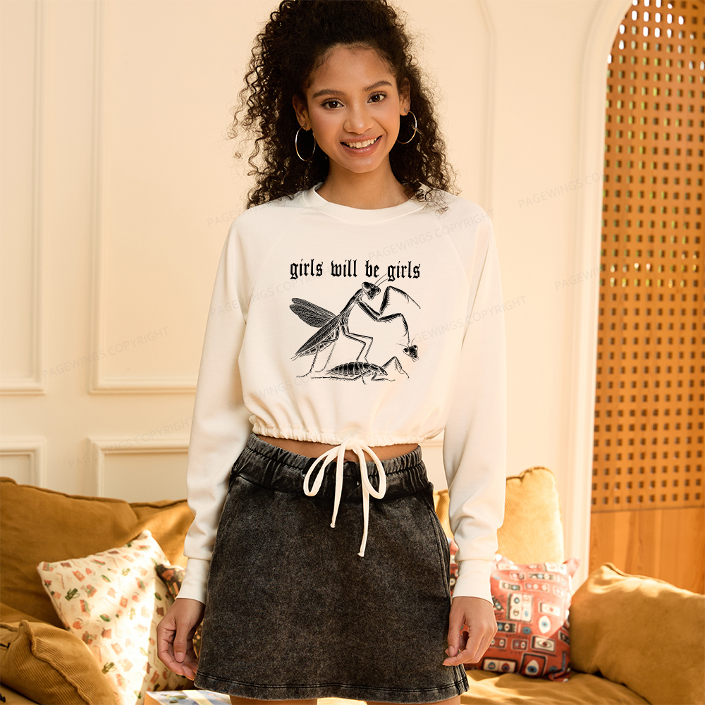 Pagewings Girls Will Be Girls Women Cropped Sweatshirt 