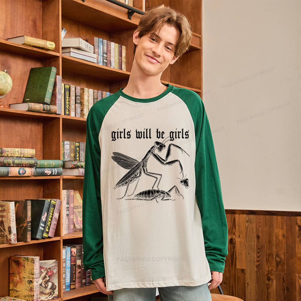 Pagewings Girls Will Be Girls Long Sleeve Raglan T-shirt