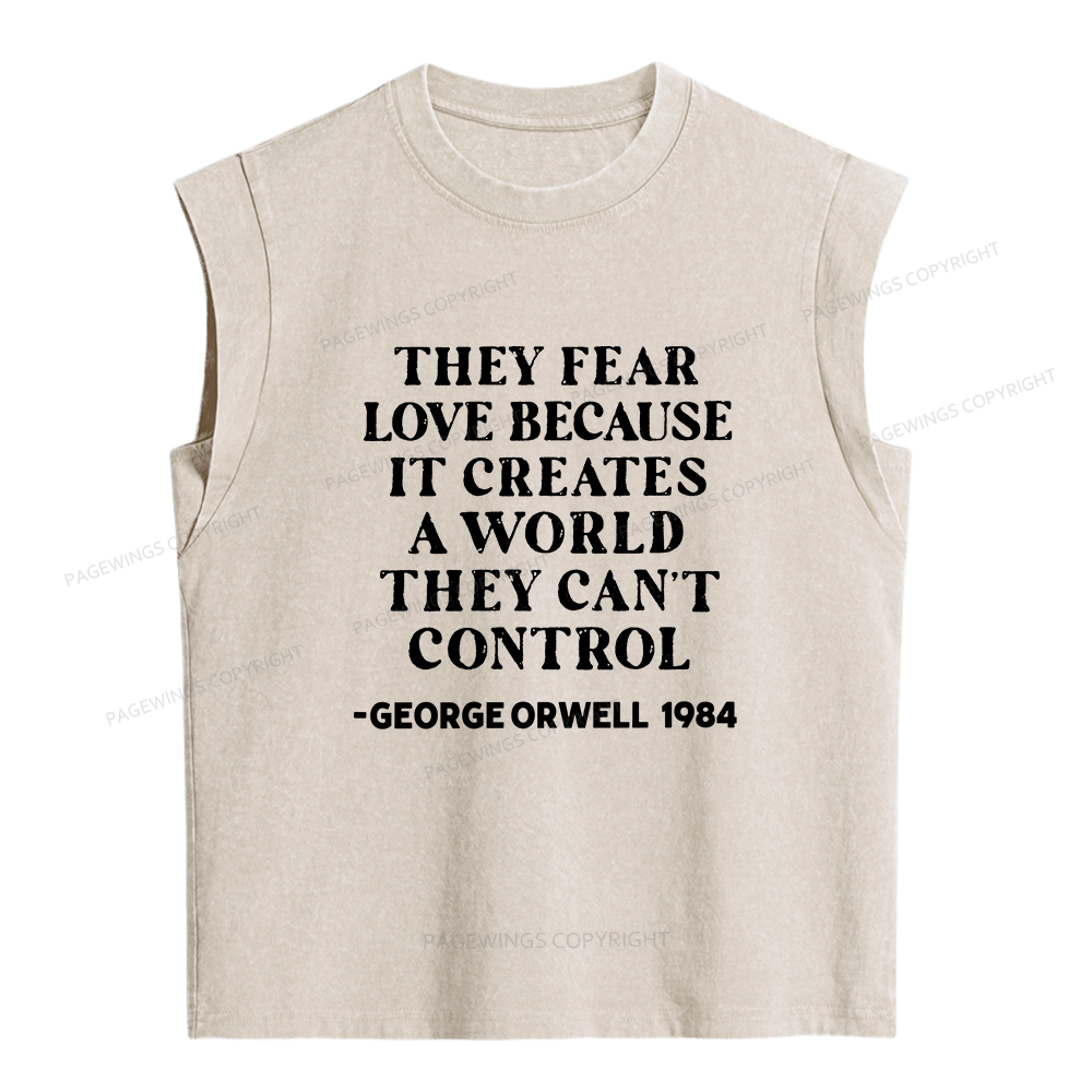 Pagewing They Fear Love Because It Creates Women's Washed Tank Top