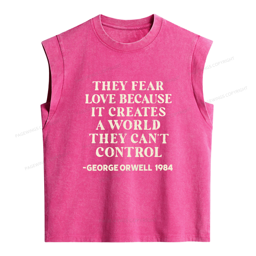Pagewing They Fear Love Because It Creates Women's Washed Tank Top