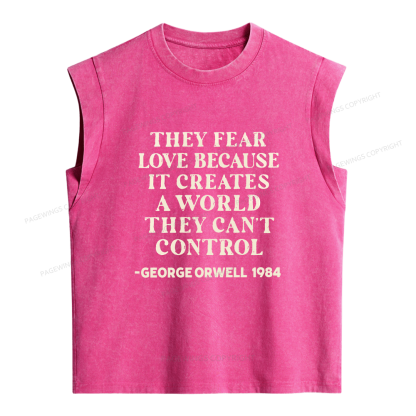 Pagewing They Fear Love Because It Creates Women's Washed Tank Top