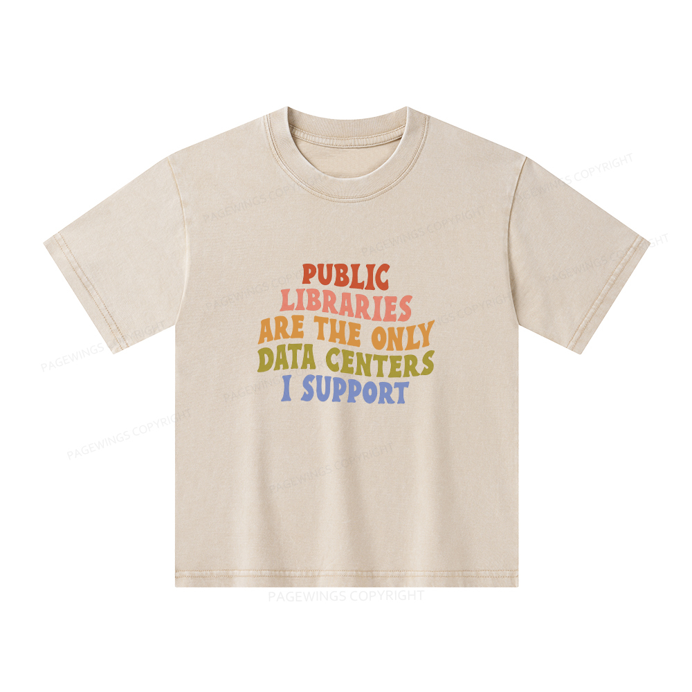 Pagewings Public Libraries are the only Data Centers I Support Unisex Kids Washed T-shirt