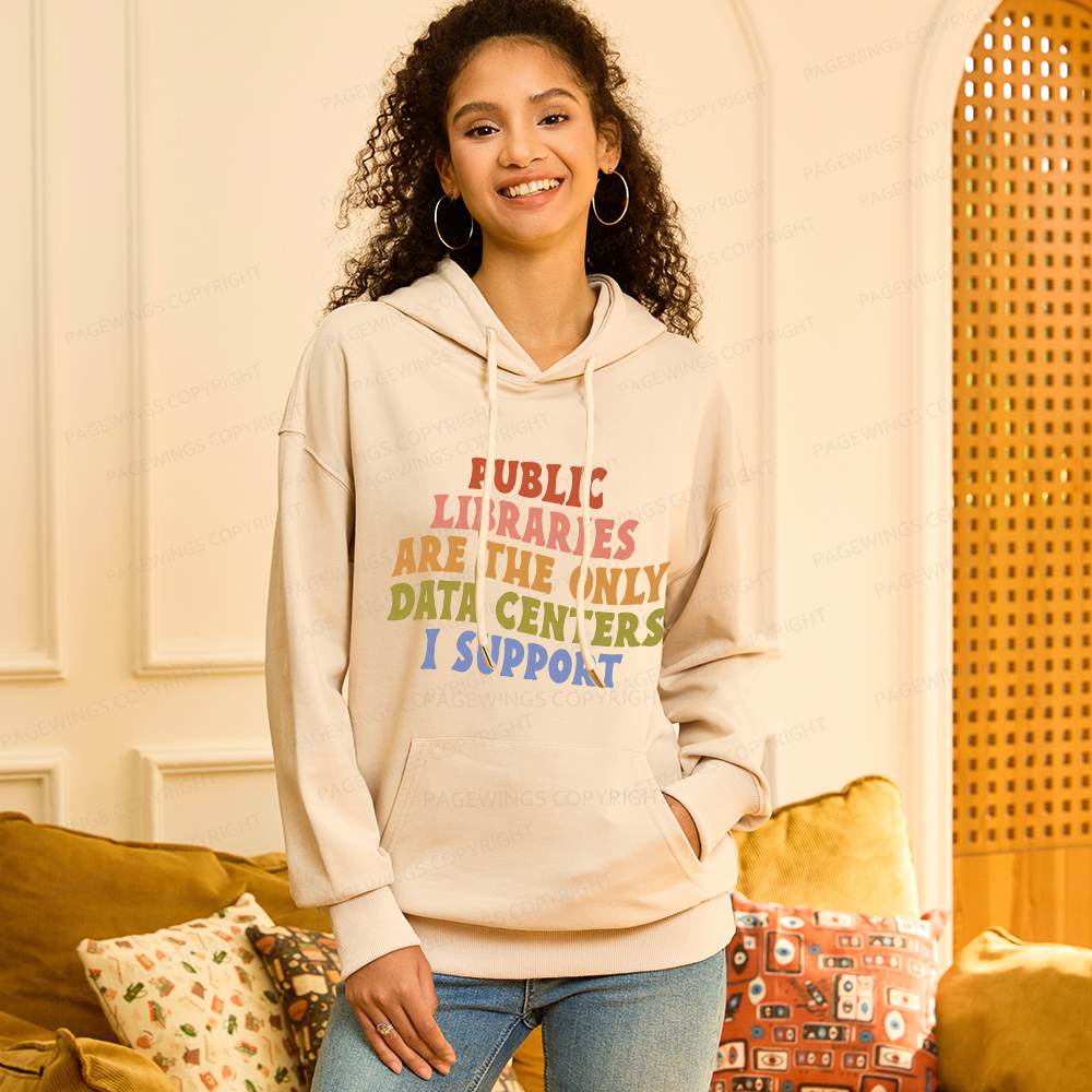 Pagewings Public Libraries are the only Data Centers I Support Unisex Classic Hoodie