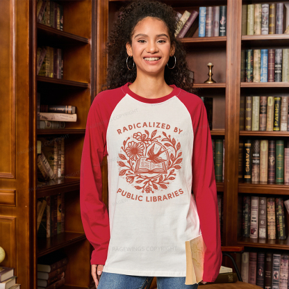 Pagewings Radicalized By Public Libraries Long Sleeve Raglan T-shirt