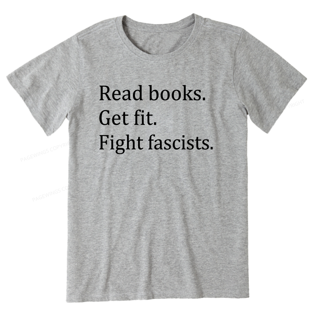 Pagewings Read Books Get Fit Fight Fascists Unisex Classic T-shirt