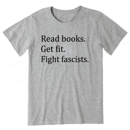 Pagewings Read Books Get Fit Fight Fascists Unisex Classic T-shirt