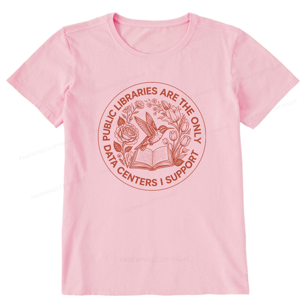 Pagewing Public Libraries are the only Data Centers I Support Bookish Unisex Classic T-shirt