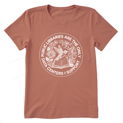 Pagewing Public Libraries are the only Data Centers I Support Bookish Unisex Classic T-shirt