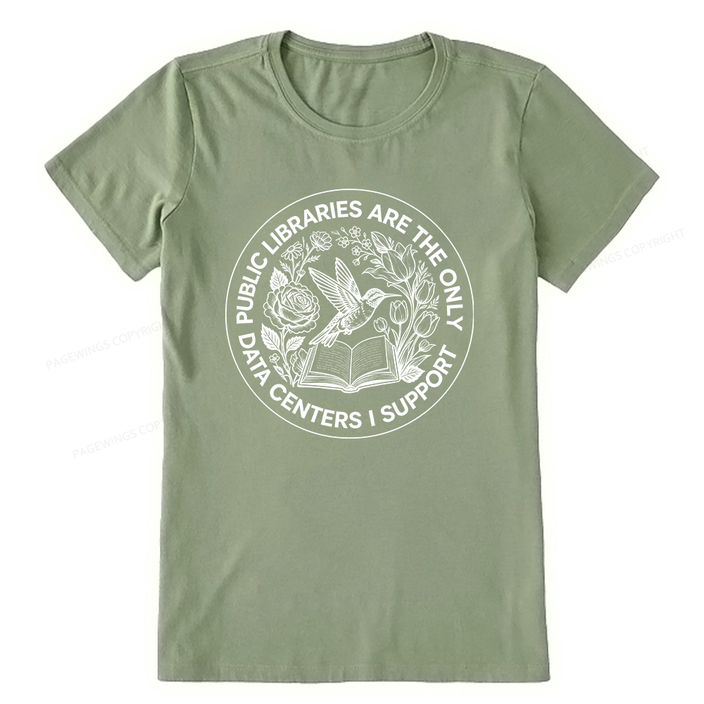 Pagewing Public Libraries are the only Data Centers I Support Bookish Unisex Classic T-shirt