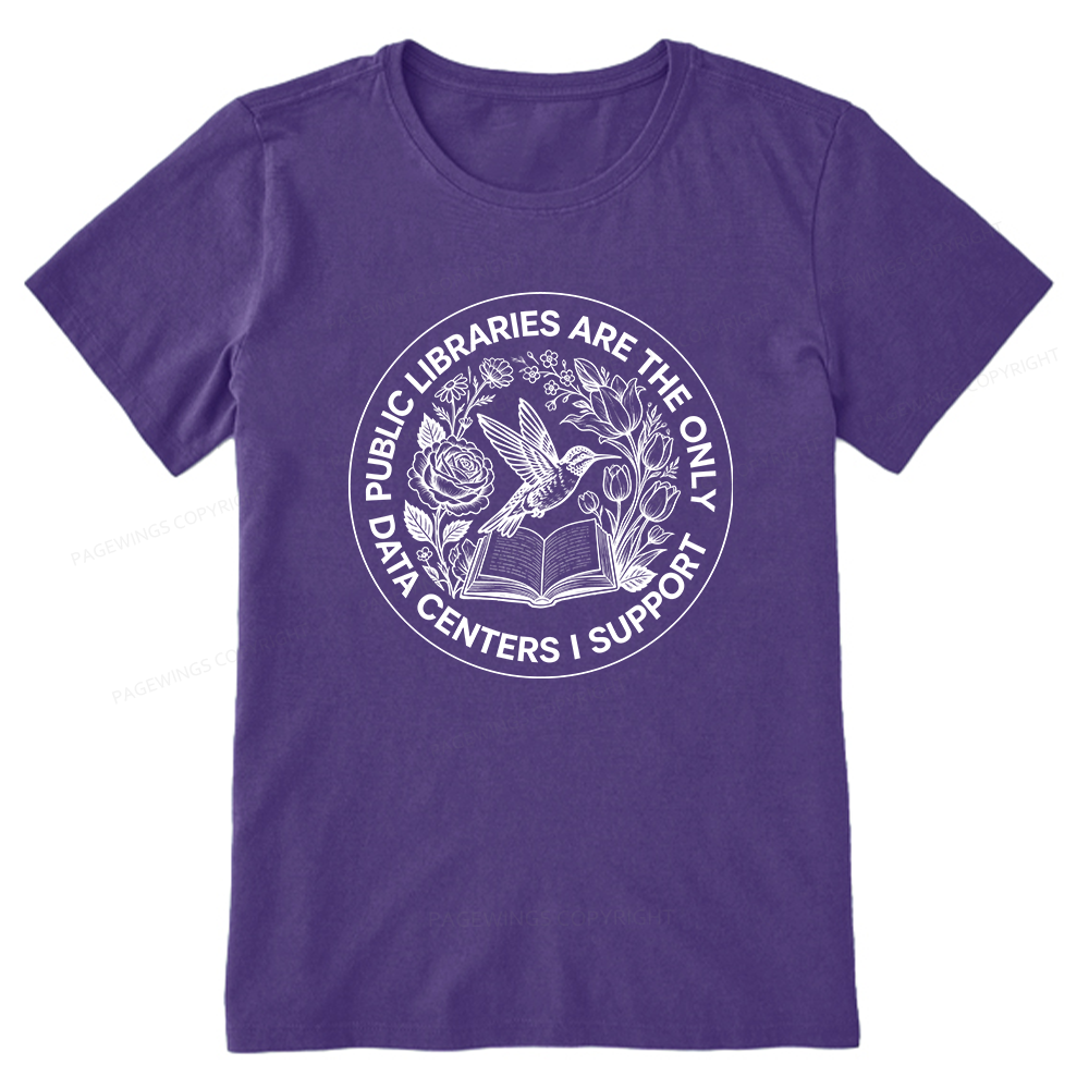 Pagewing Public Libraries are the only Data Centers I Support Bookish Unisex Classic T-shirt