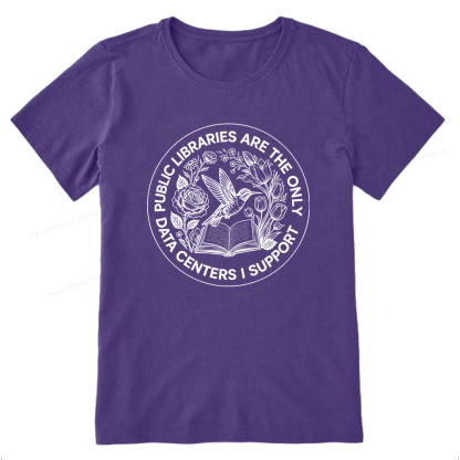 Pagewing Public Libraries are the only Data Centers I Support Bookish Unisex Classic T-shirt