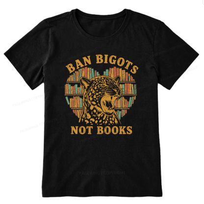 Pagewing Ban Bigots Not Books16084 Bookish Unisex Classic T-shirt