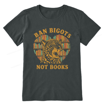 Pagewing Ban Bigots Not Books16084 Bookish Unisex Classic T-shirt