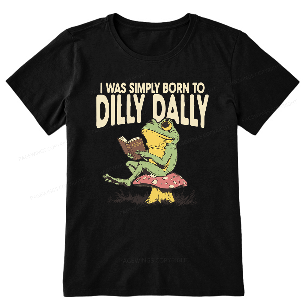 Pagewing Born to Dilly Dally16143 Bookish Unisex Classic T-shirt