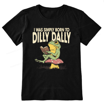 Pagewing Born to Dilly Dally16143 Bookish Unisex Classic T-shirt