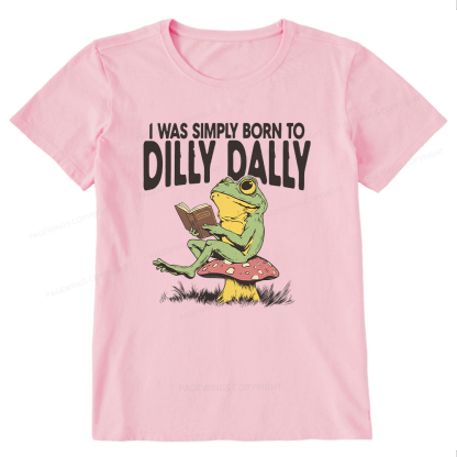 Pagewing Born to Dilly Dally16143 Bookish Unisex Classic T-shirt