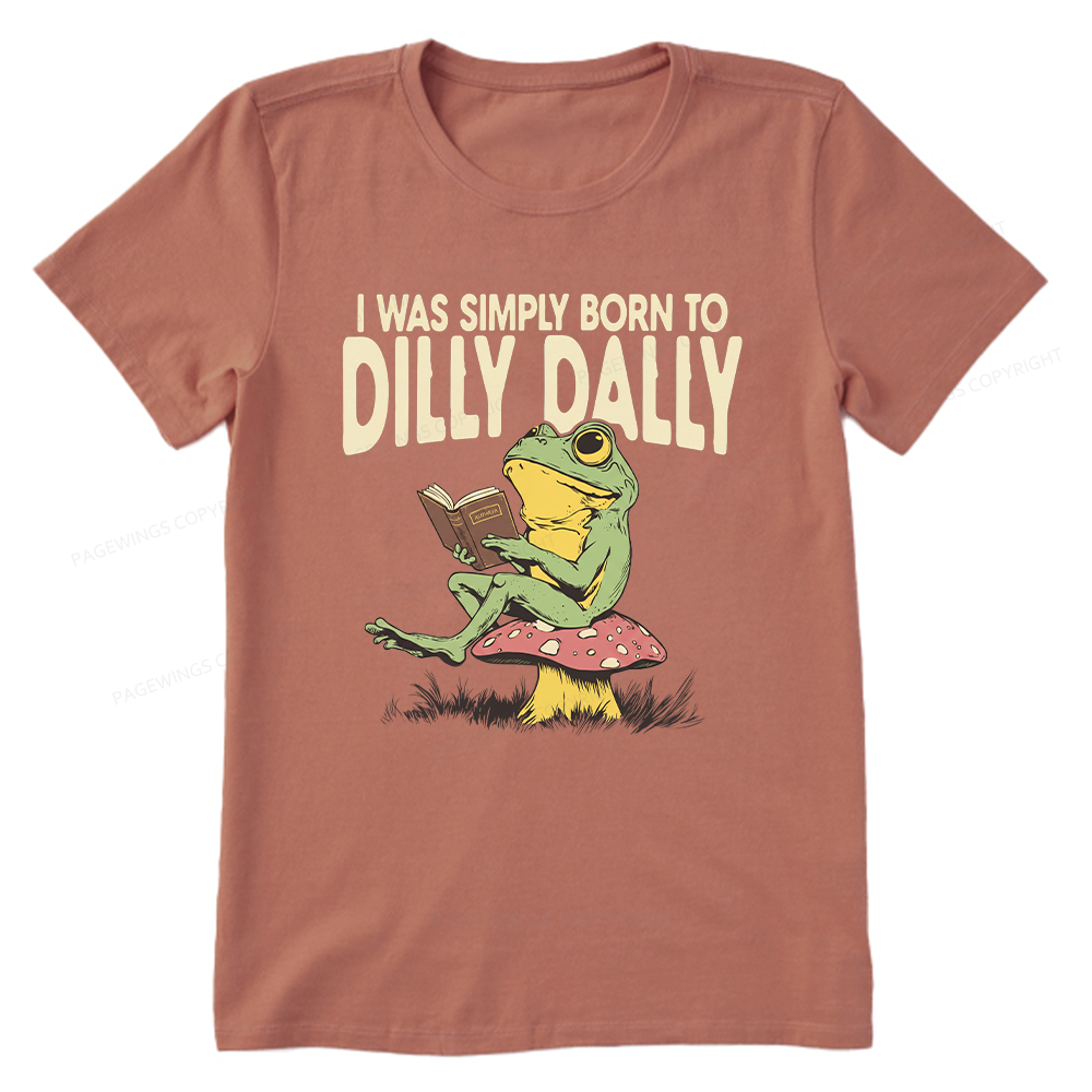 Pagewing Born to Dilly Dally16143 Bookish Unisex Classic T-shirt