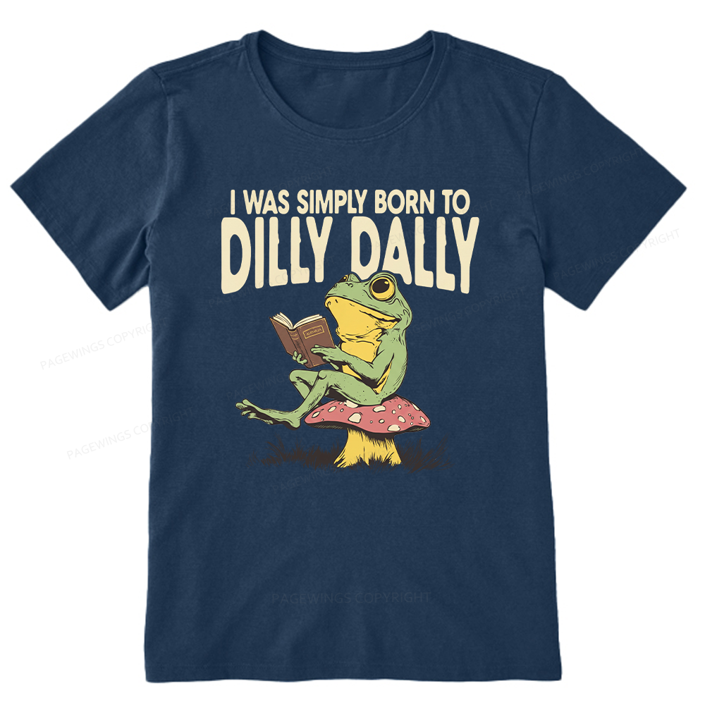 Pagewing Born to Dilly Dally16143 Bookish Unisex Classic T-shirt