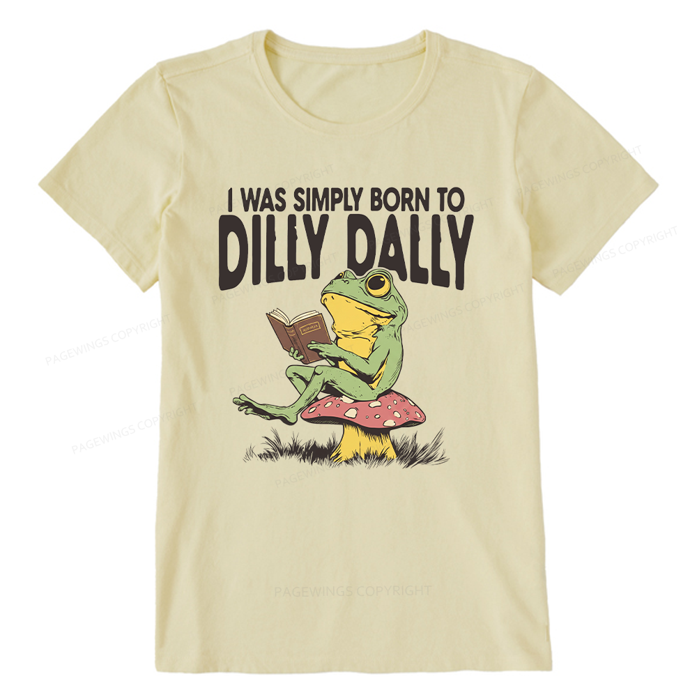 Pagewing Born to Dilly Dally16143 Bookish Unisex Classic T-shirt