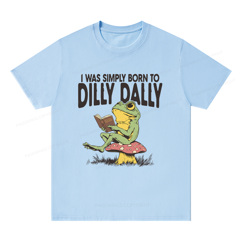 Pagewing Born to Dilly Dally16143 Bookish Unisex Classic T-shirt