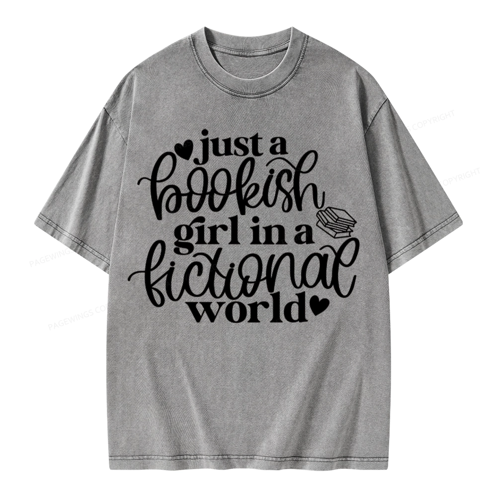 Pagewings Just A Bookish Girl In A Fictional World Unisex Washed T-shirt