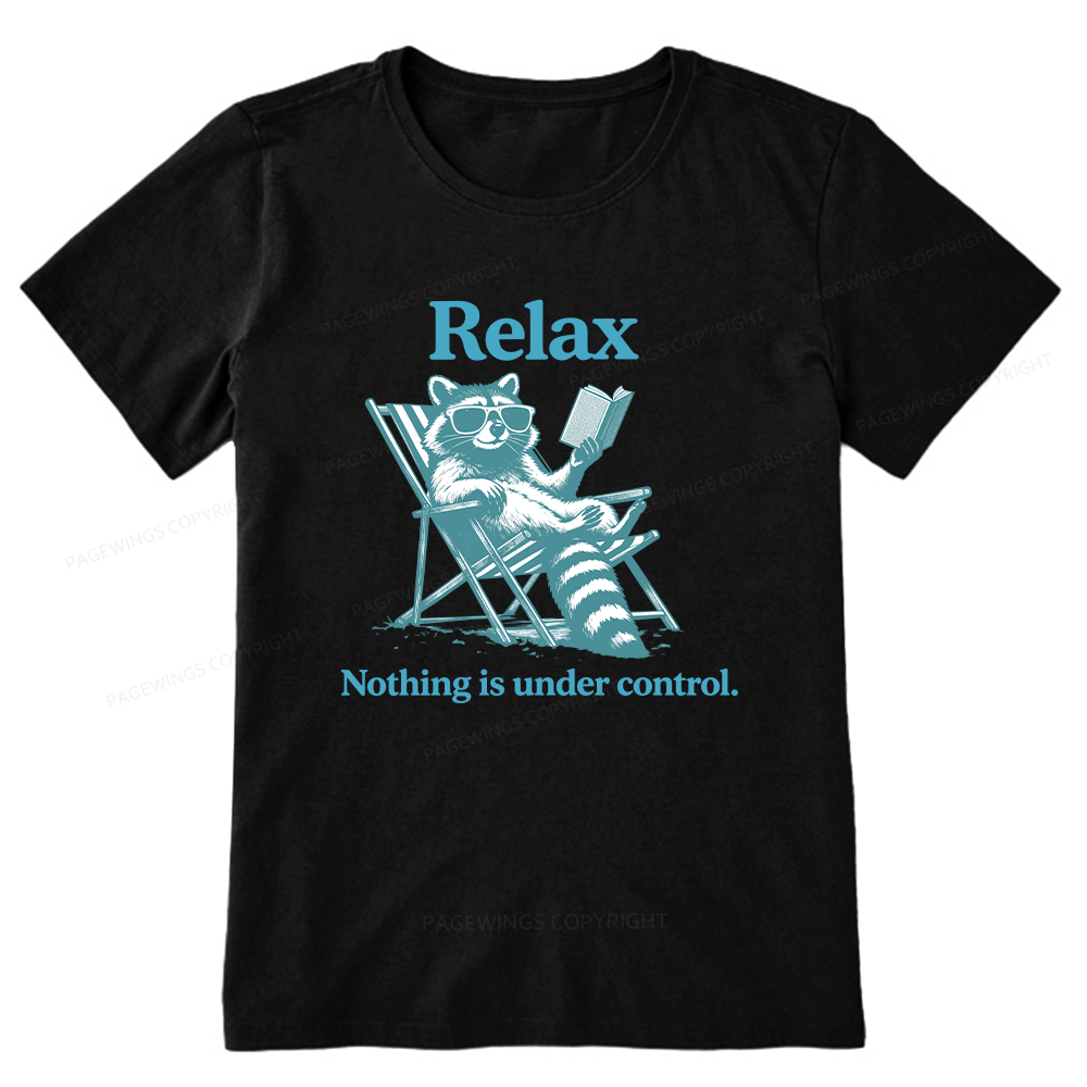 Pagewing Relax Nothing Is Under Control16120 Bookish Unisex Classic T-shirt