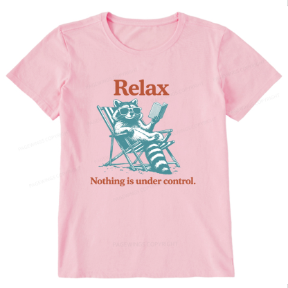 Pagewing Relax Nothing Is Under Control16120 Bookish Unisex Classic T-shirt